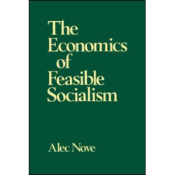 The Economics of Feasible Socialism The Economics of Feasible Socialism