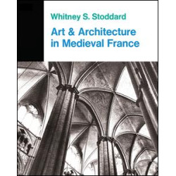 Art And Architecture In Medieval France Art And Architecture In Medieval France