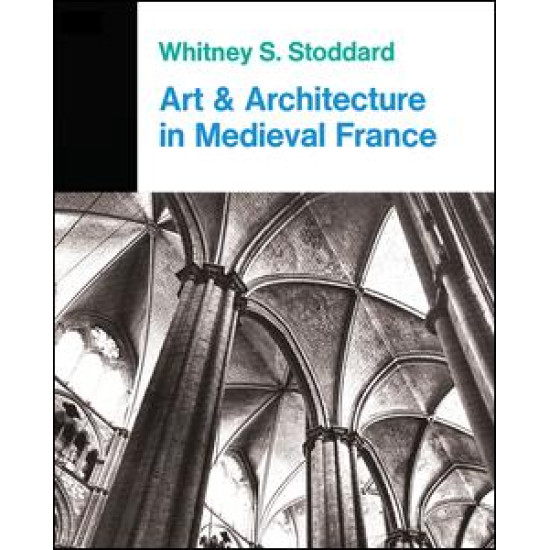 Art And Architecture In Medieval France