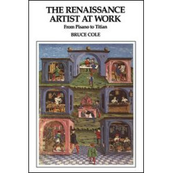 The Renaissance Artist At Work The Renaissance Artist At Work