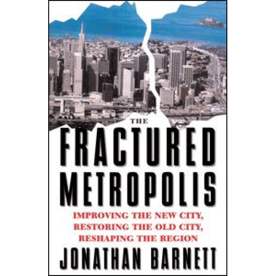 The Fractured Metropolis