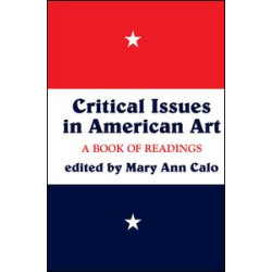 Critical Issues In American Art Critical Issues In American Art