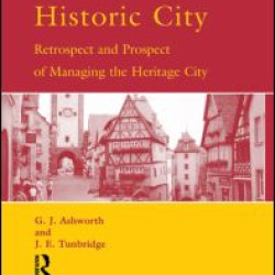 The Tourist-Historic City The Tourist-Historic City