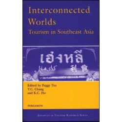 Interconnected Worlds: Tourism in Southeast Asia