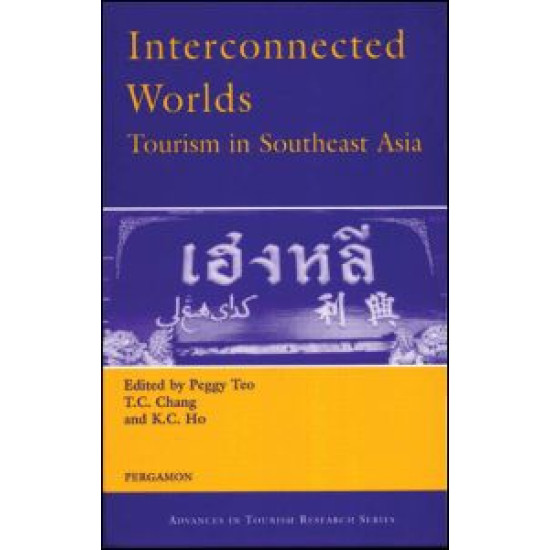 Interconnected Worlds: Tourism in Southeast Asia