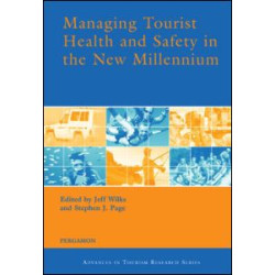 Managing Tourist Health and Safety in the New Millennium