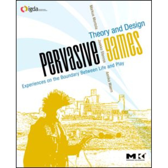 Pervasive Games Pervasive Games