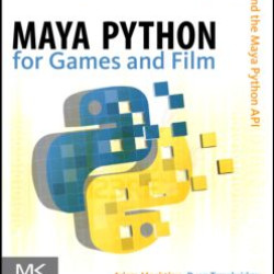 Maya Python for Games and Film
