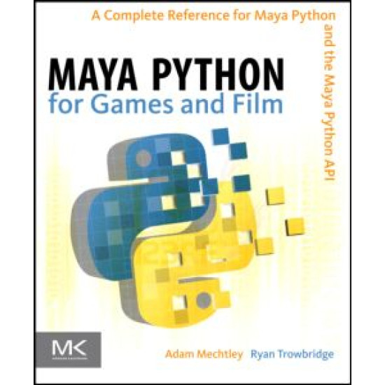 Maya Python for Games and Film