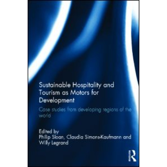 Sustainable Hospitality and Tourism as Motors for Development Sustainable Hospitality and Tourism as Motors for Development