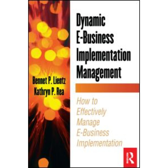 Dynamic E-Business Implementation Management Dynamic E-Business Implementation Management
