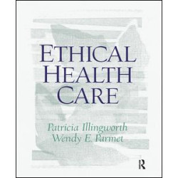 Ethical Health Care Ethical Health Care