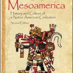 The Legacy of Mesoamerica