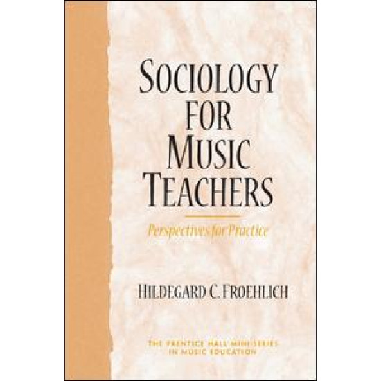 Sociology for Music Teachers Sociology for Music Teachers