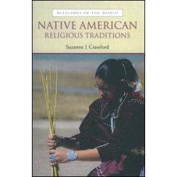 Native American Religious Traditions Native American Religious Traditions