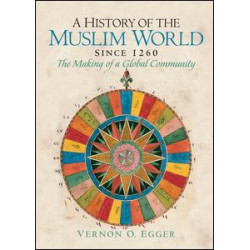 A History of the Muslim World since 1260
