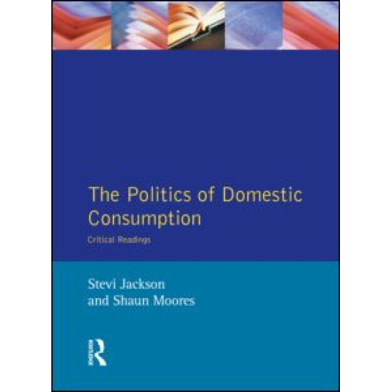 The Politics of Domestic Consumption