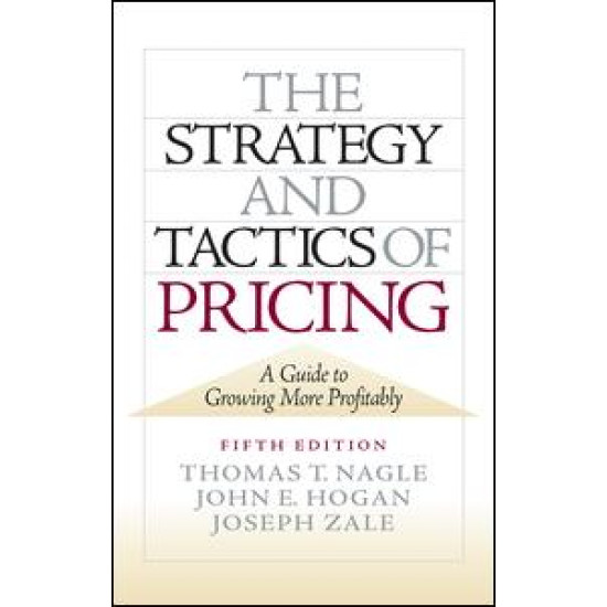 The Strategy and Tactics of Pricing