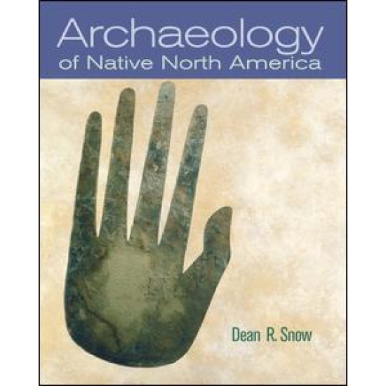 Archaeology of Native North America Archaeology of Native North America