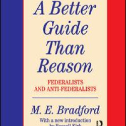 A Better Guide Than Reason A Better Guide Than Reason