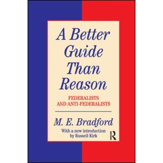 A Better Guide Than Reason