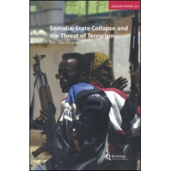 Somalia: State Collapse and the Threat of Terrorism