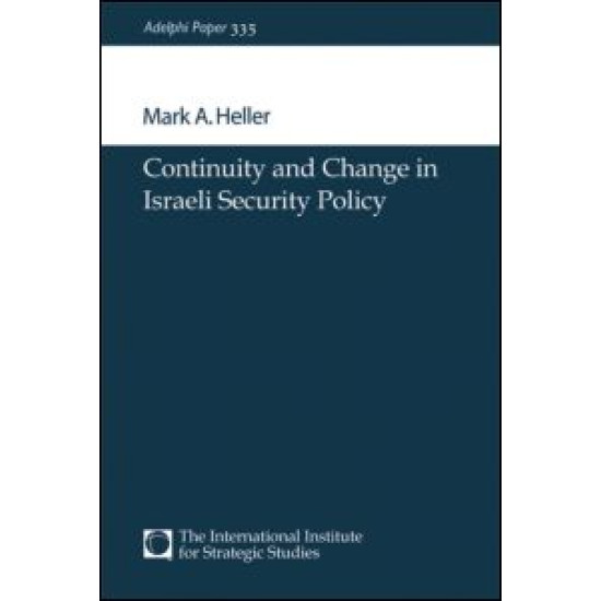 Continuity and Change in Israeli Security Policy