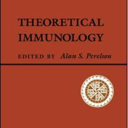 Theoretical Immunology, Part One Theoretical Immunology, Part One