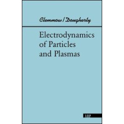 Electrodynamics Of Particles And Plasmas Electrodynamics Of Particles And Plasmas