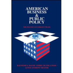 American Business and Public Policy American Business and Public Policy