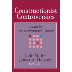 Constructionist Controversies Constructionist Controversies