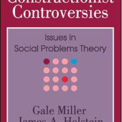 Constructionist Controversies Constructionist Controversies