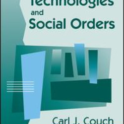 Information Technologies and Social Orders Information Technologies and Social Orders