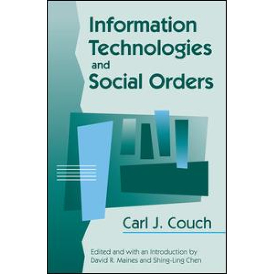 Information Technologies and Social Orders