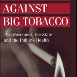 The Fight Against Big Tobacco The Fight Against Big Tobacco