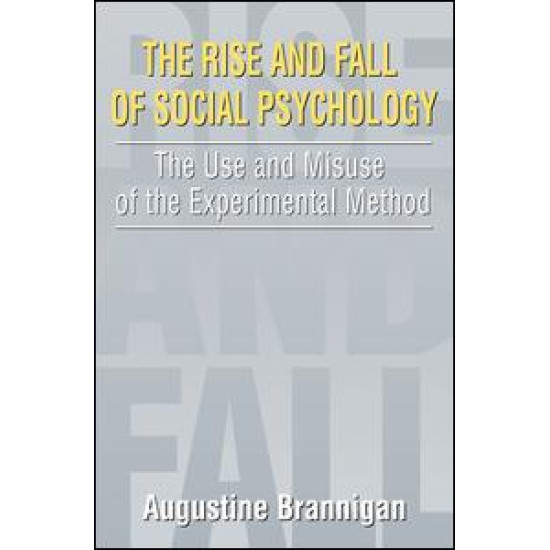 The Rise and Fall of Social Psychology