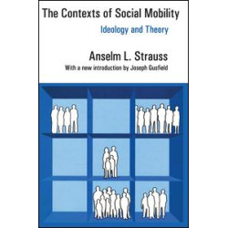 The Contexts of Social Mobility The Contexts of Social Mobility