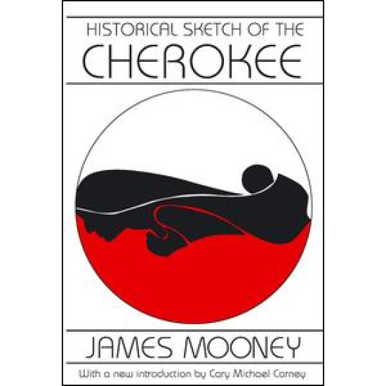 Historical Sketch of the Cherokee