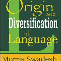 The Origin and Diversification of Language