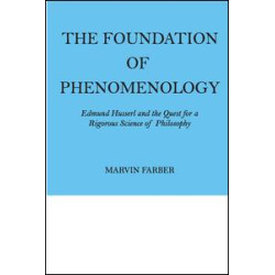 The Foundation of Phenomenology The Foundation of Phenomenology