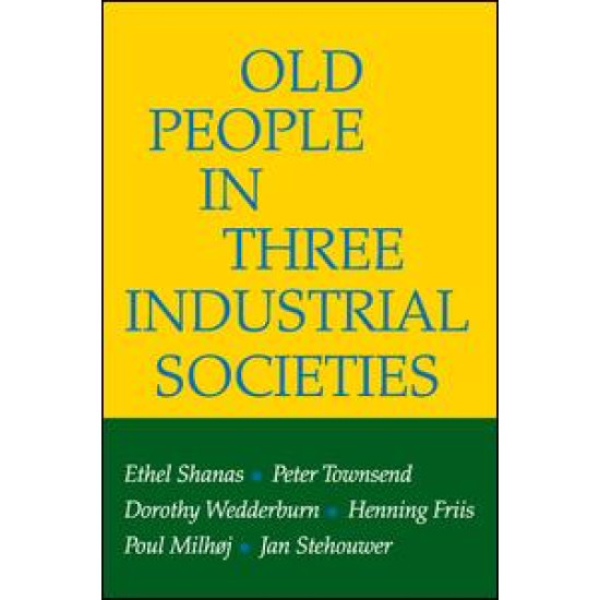 Old People in Three Industrial Societies