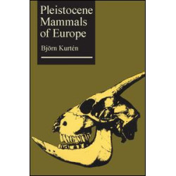 Pleistocene Mammals of Europe Pleistocene Mammals of Europe