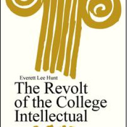 The Revolt of the College Intellectual