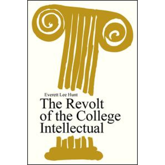 The Revolt of the College Intellectual