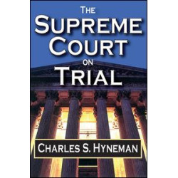 The Supreme Court on Trial The Supreme Court on Trial