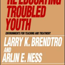 Re-educating Troubled Youth Re-educating Troubled Youth