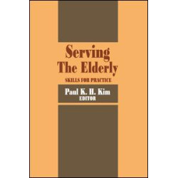 Serving the Elderly Serving the Elderly