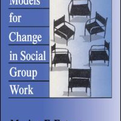 Models for Change in Social Group Work