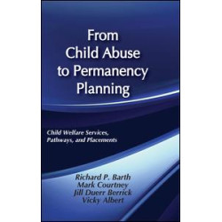 From Child Abuse to Permanency Planning From Child Abuse to Permanency Planning