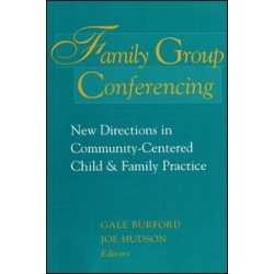 Family Group Conferencing Family Group Conferencing